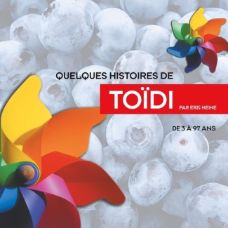Quelques histoires de Toïdi
