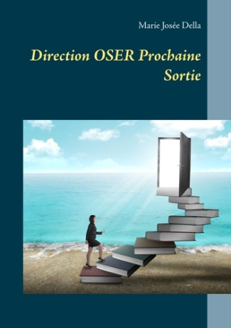 Direction oser. Prochaine sortie