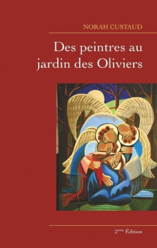 Des peintres au jardin des Oliviers. 2e édition