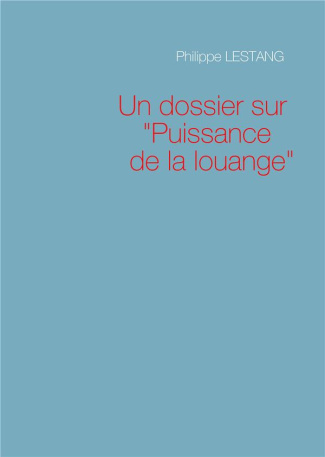 Un dossier sur "Puissance de la louange"
