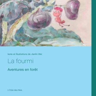 La fourmi. Aventures en forêt