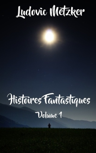 HISTOIRES FANTASTIQUES - VOLUME 1