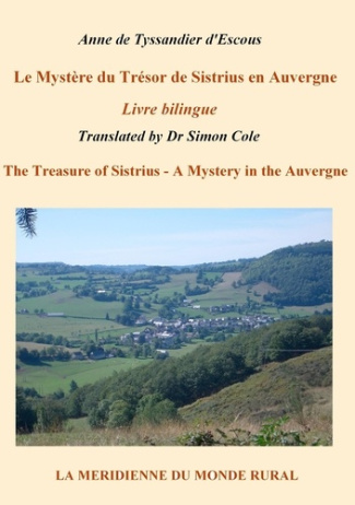 Le mystère du trésor de sistrius en Auvergne. The Treasure of Sistrius - A Mystery in the Auvergne,