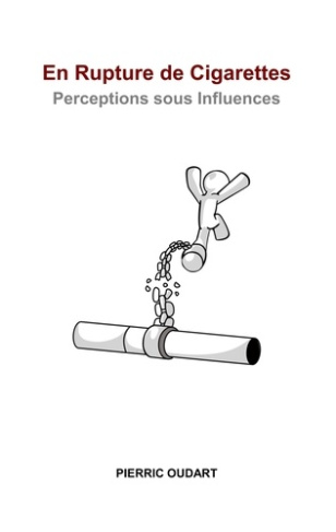 En rupture de cigarettes. Perceptions sous influences