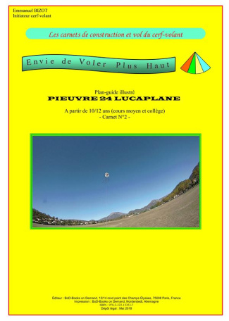 Les carnets de construction et vol du cerf-volant. Envie de voler plus haut