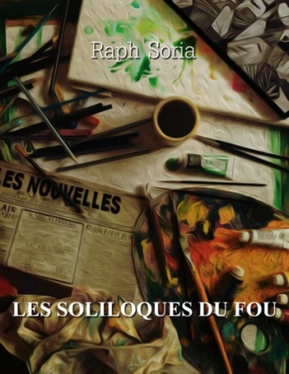 Les soliloques du fou. Nino Loco