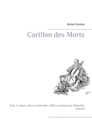 Carillon des morts. Pour 2 violons, alto et violoncelle