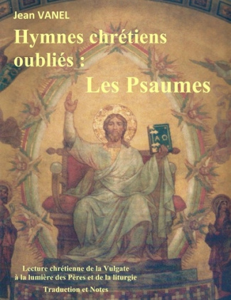 Hymnes chrétiens oubliés. Les psaumes