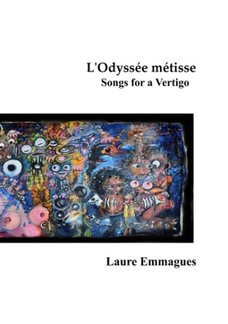 L'odyssée métisse. Songs for a Vertigo