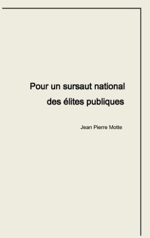 POUR UN SURSAUT NATIONAL DES ELITES PUBLIQUES