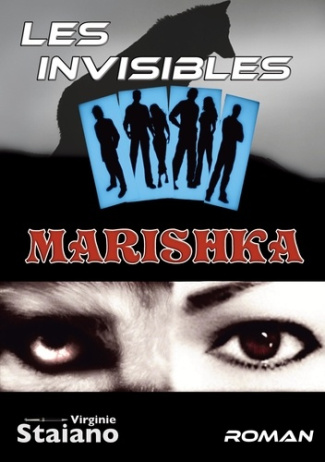 Les invisibles Tome 1 : Marishka
