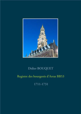 Registre des bourgeois d'Arras BB53. 1711-1731