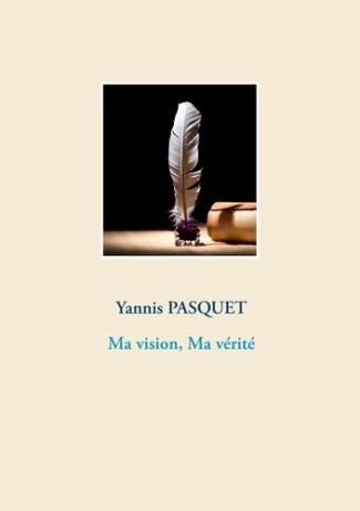 Ma vision, ma vérité