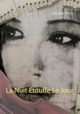 La nuit étouffe le jour
