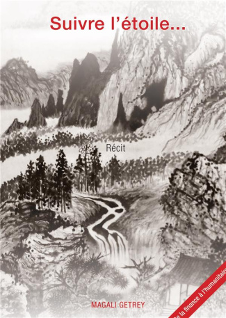 Suivre l'étoile... De la finance à l'humanitaire