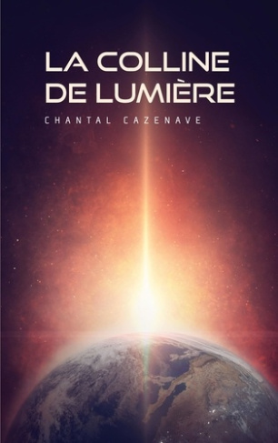 La colline de lumière. L'élu