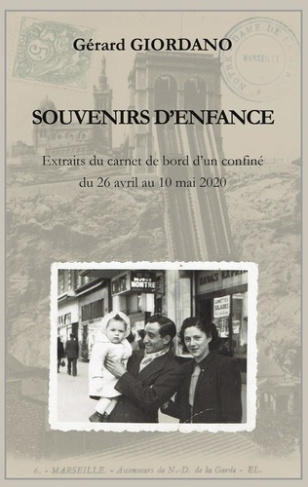 Souvenirs d'enfance. Extraits du carnet de bord d'un confiné