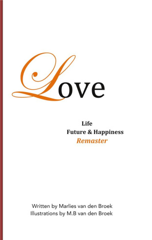 LOVE, LIFE, FUTURE AND HAPPINESS - REMASTER