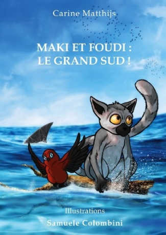 Maki et Foudi: Le grand Sud !. tome 2