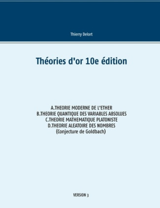 Théories d'or. 10e édition revue et augmentée
