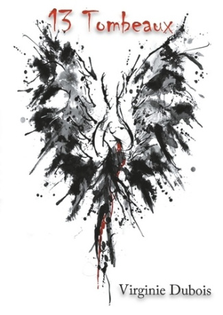 13 Tombeaux. Recueil de nouvelles