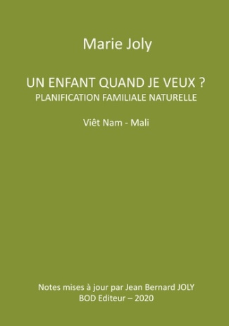Un enfant quand je veux ?. Planification familiale naturelle Viêt Nam - Mali