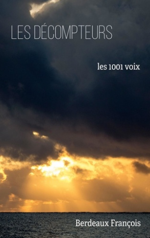 Les Décompteurs. Les 1001 voix