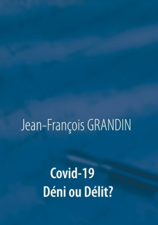 Covid-19. Déni ou délit ?