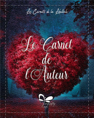 Le Carnet de l'Auteur. Amour