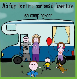 Ma famille et moi partons à l'aventure en camping-car