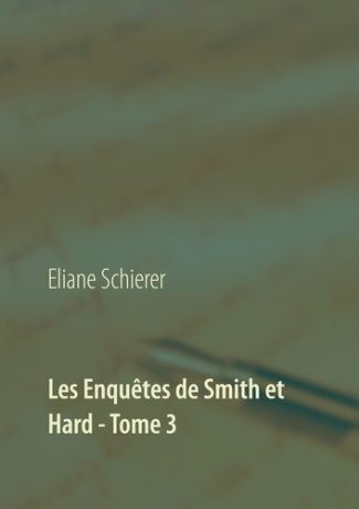 LES ENQUETES DE SMITH ET HARD - TOME 3