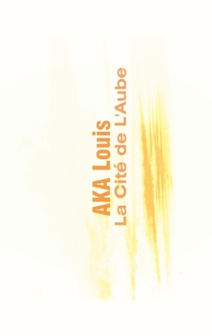 La Cité de L'Aube. Edition de luxe. Edition bilingue français-anglais