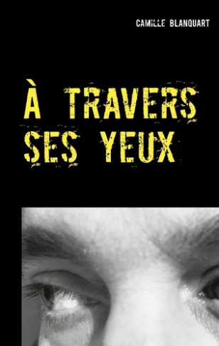 A travers ses yeux