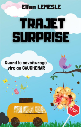 Trajet surprise. Quand le covoiturage vire au cauchemar
