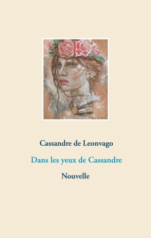 Nos larmes d'Aquarelle & Dans les yeux de Cassandre