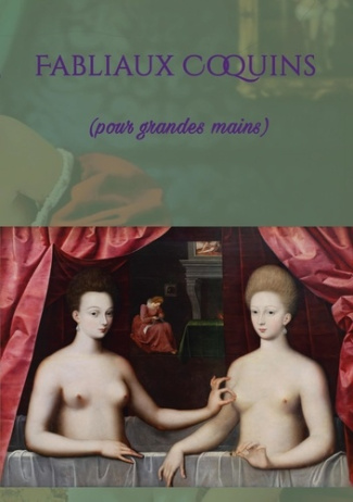 Fabliaux Coquins (pour grandes mains)