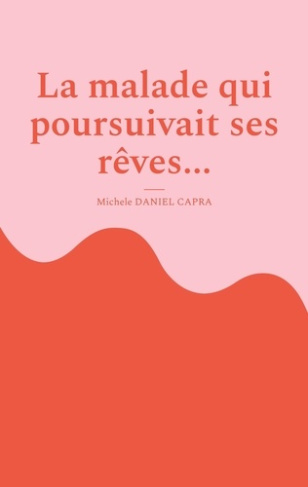 La malade qui poursuivait ses rêves