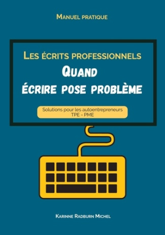 Les écrits professionnels. Quand écrire pose probleme