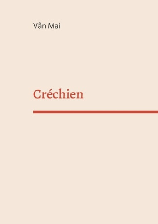 Créchien. Le roman noir de l'homme blanc