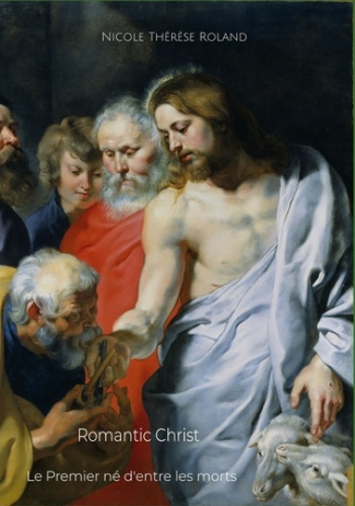 Romantic Christ. Premier né d'entre les morts