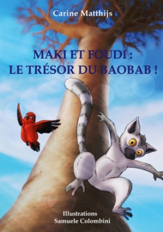 Maki et Foudi Tome 3 : Le Trésor du Baobab !