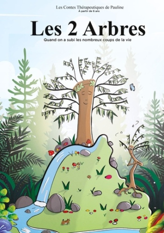Les deux arbres. Quand on a subi les nombreux coups de la vie
