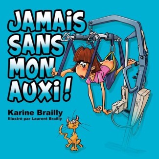 Jamais sans mon auxi !