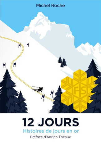12 jours. Histoires de jours en or