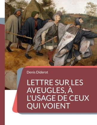Lettre sur les aveugles, à l'usage de ceux qui voient. Un essai sur la perception visuelle