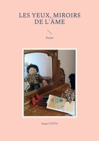Les yeux, miroirs de l'âme. Poésie