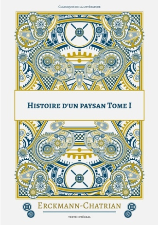 Histoire d'un paysan Tome 1