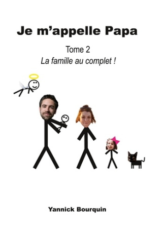 Je m'appelle Papa Tome 2