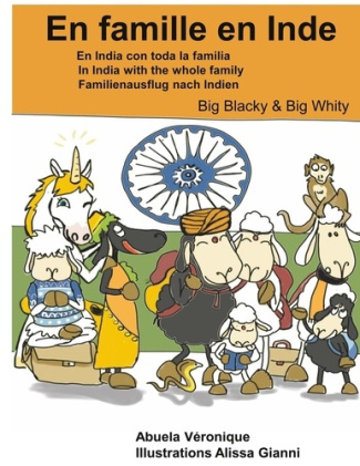 Big Blacky & Big Whity : En famille en Inde. Edition français-anglais-espagnol