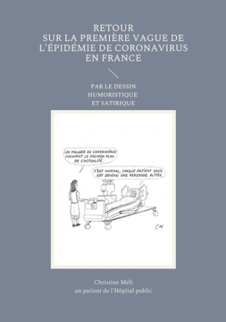 Retour sur la première vague de l'épidemie de Coronavirus en France